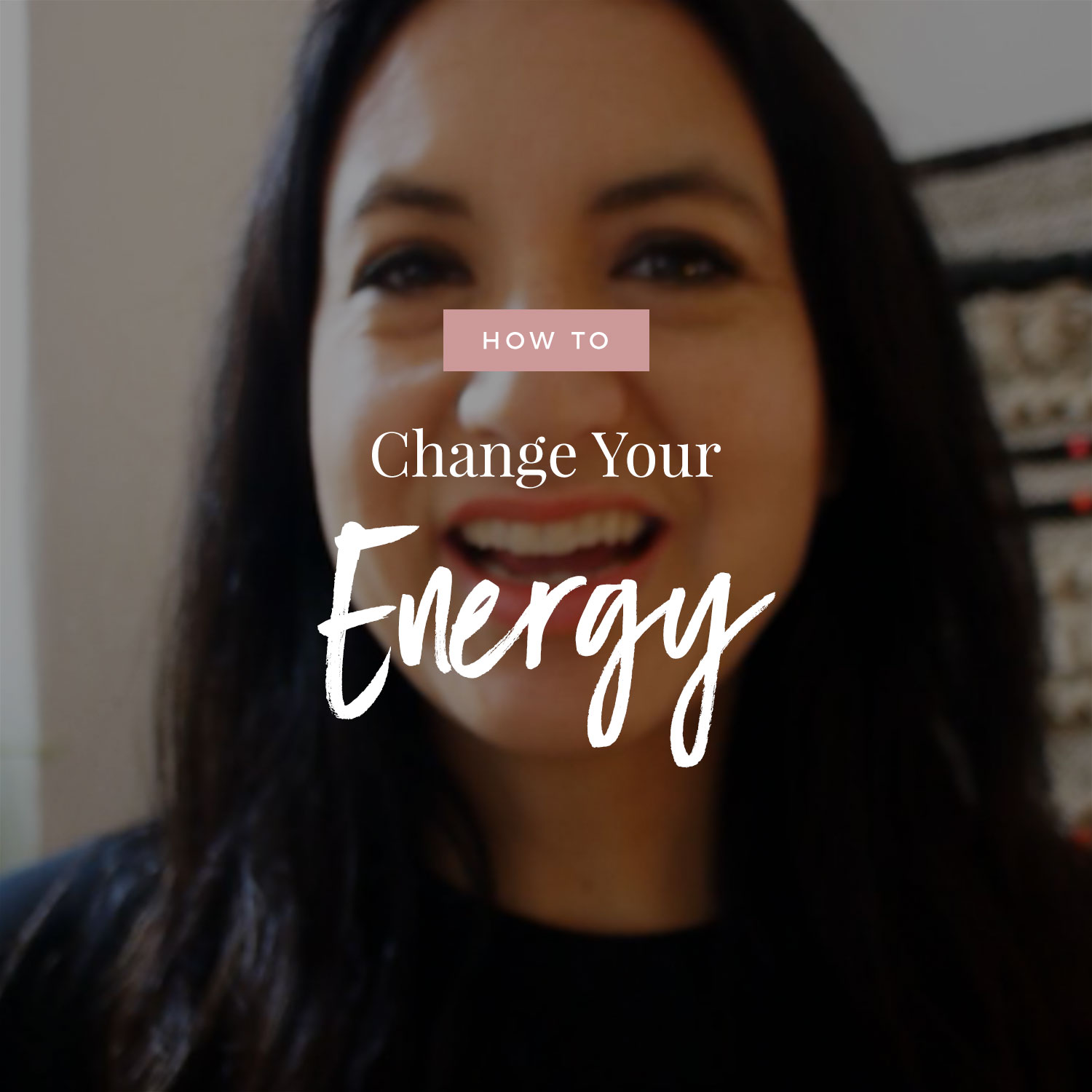 How To Change Your Energy Fast!