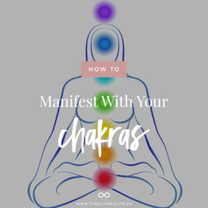 How To Manifest With Your Chakras