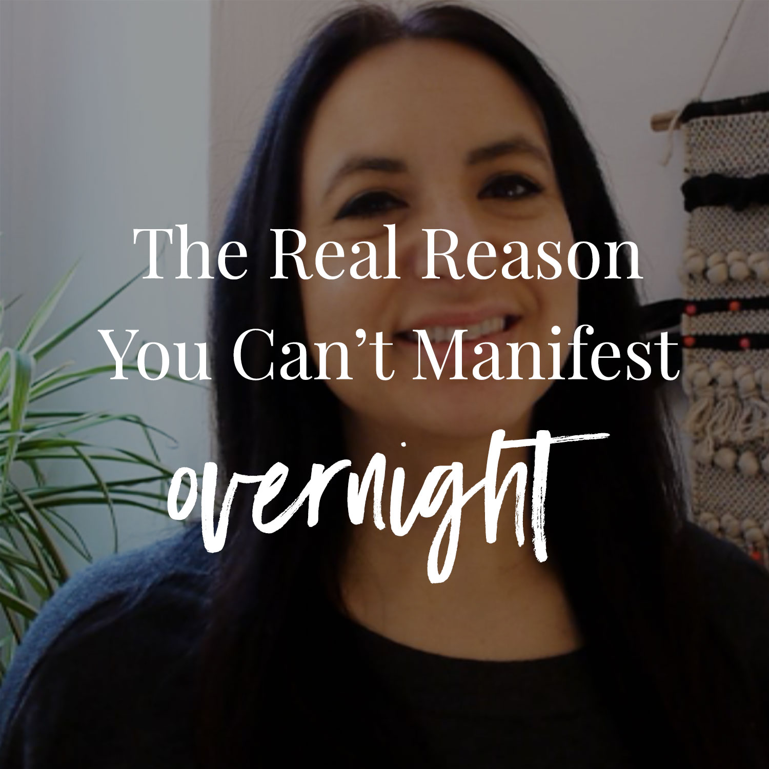 The Real Reason You Can't Manifest Overnight