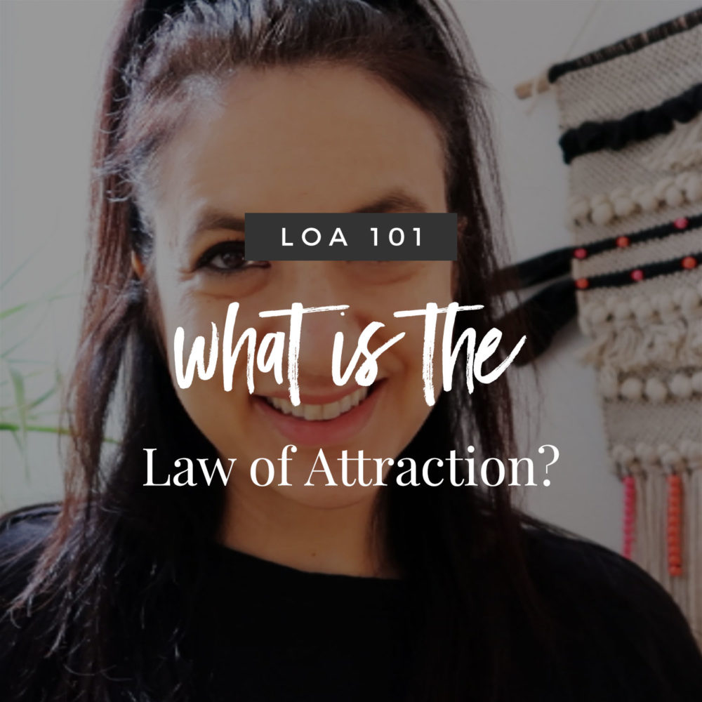 LoA 101: What Is The Law of Attraction?
