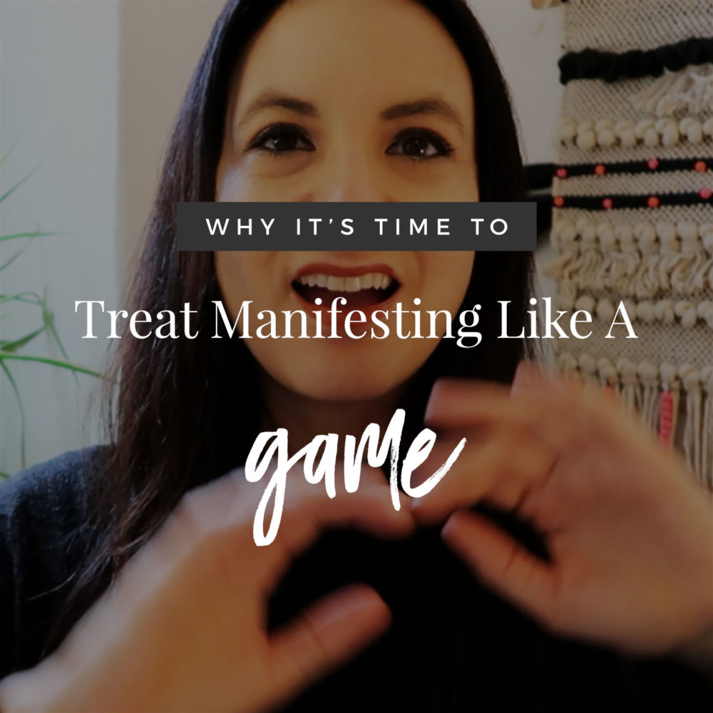 Why Manifesting Should Be Like A Game