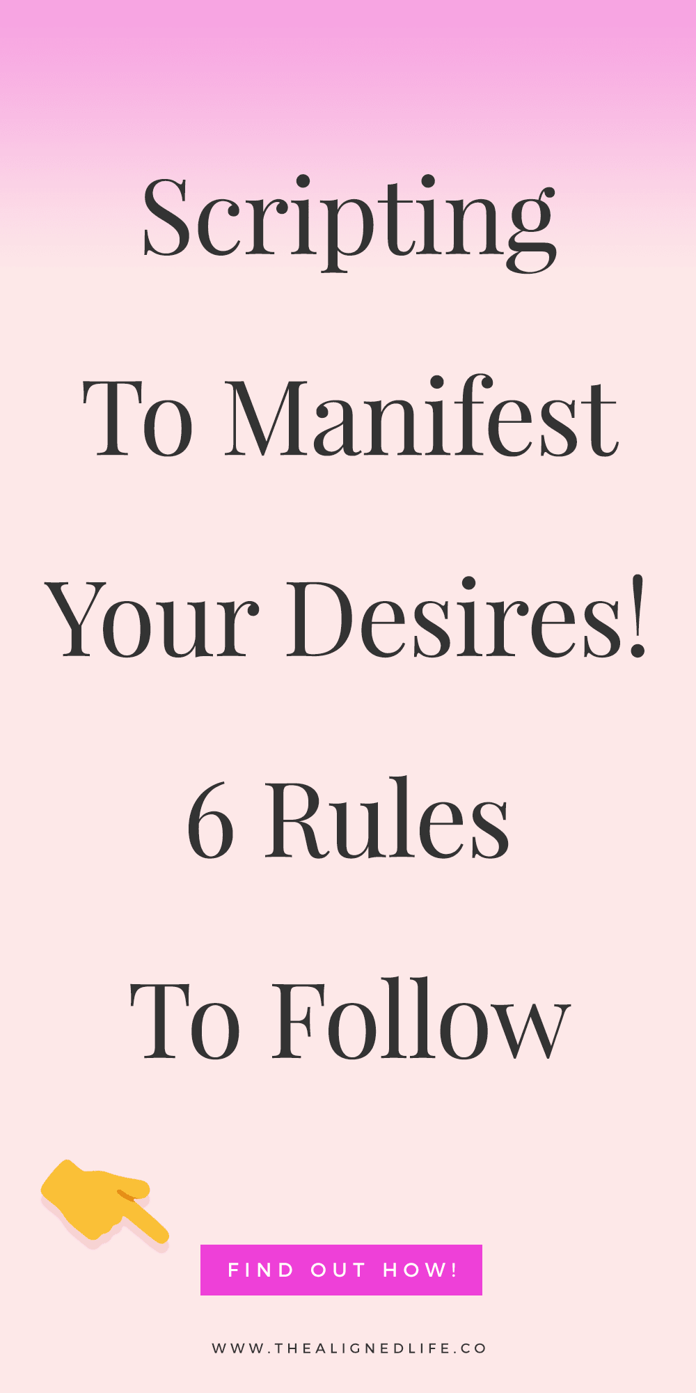 pink background with text 6 Rules For Scripting: How To Manifest Your Desires