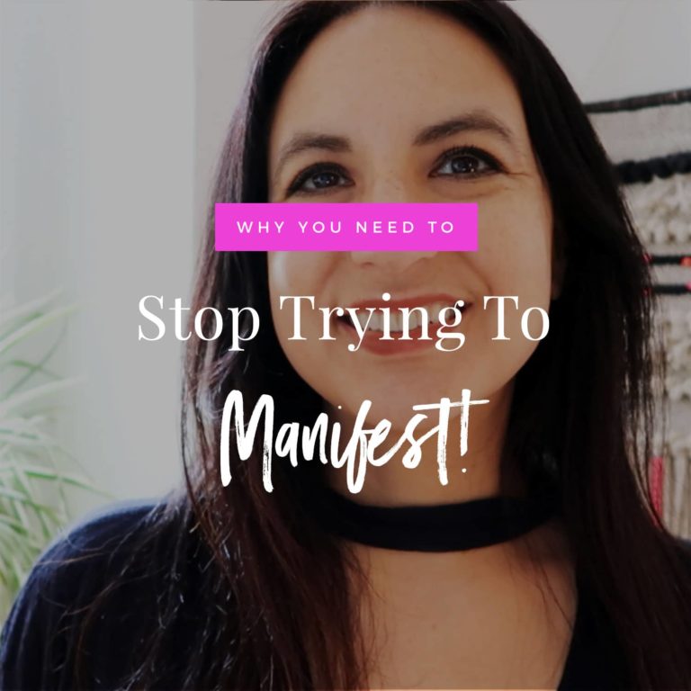 Video: Stop Trying To Manifest!