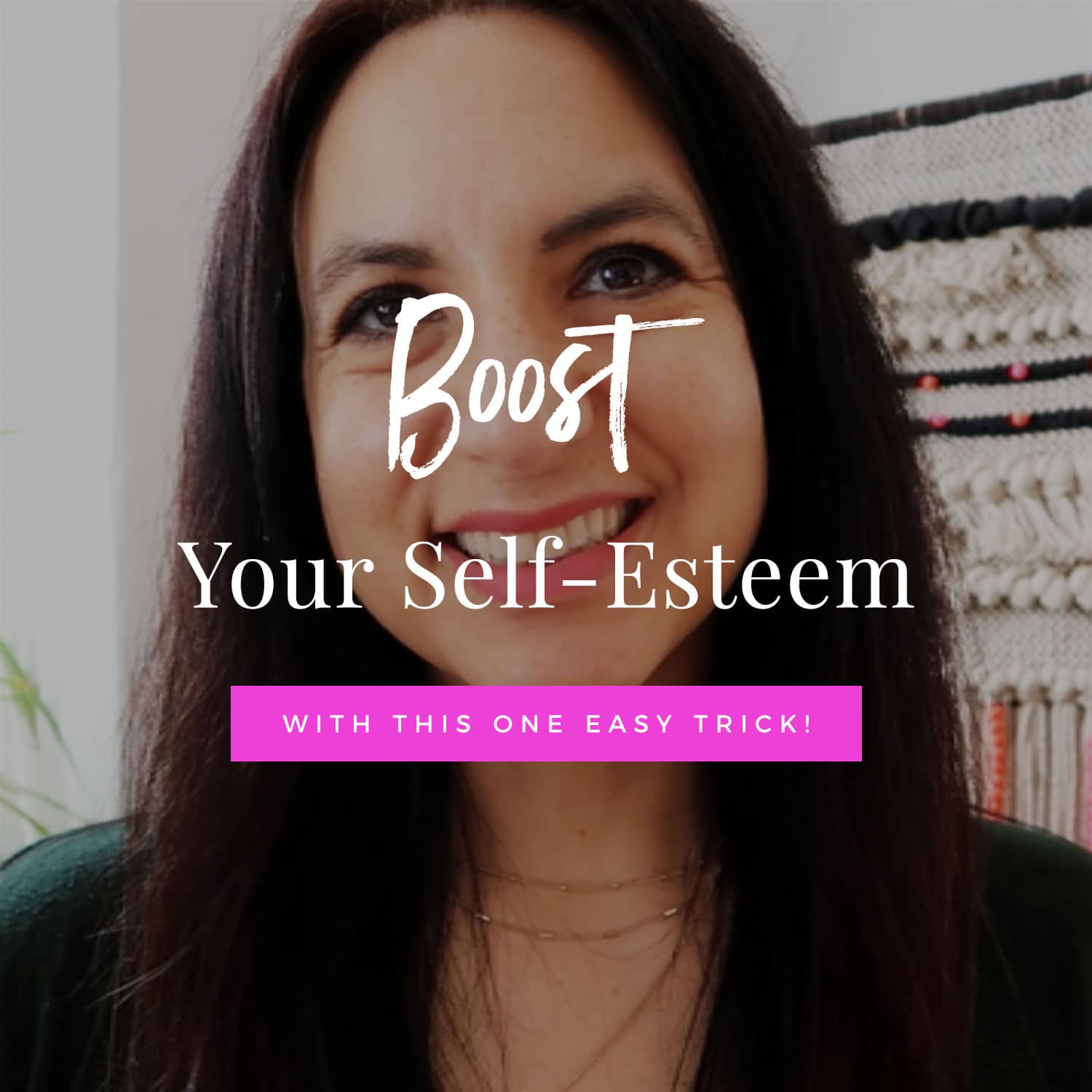 Boost Your Self-Esteem With This One Trick!