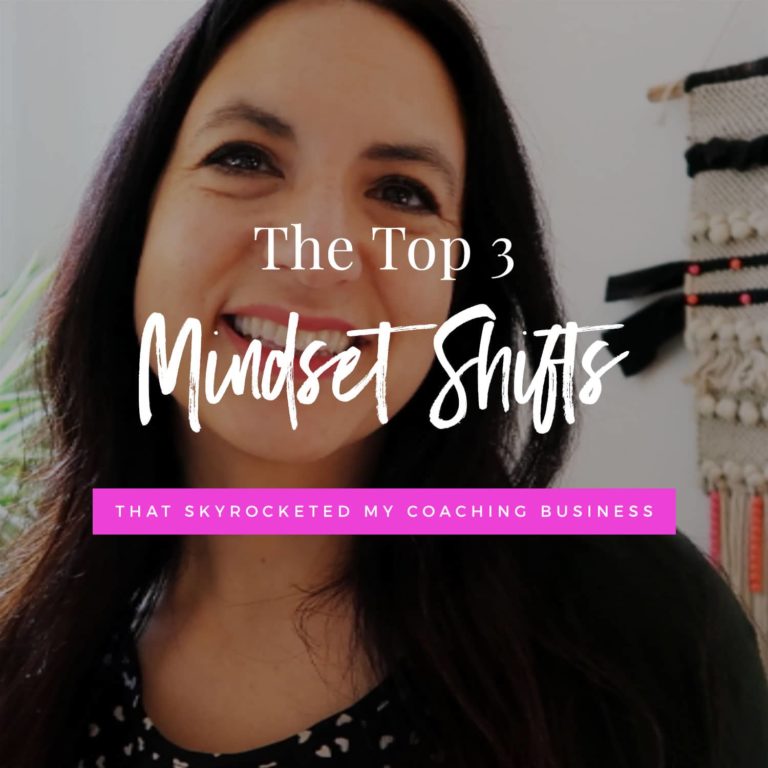 Video: 3 Business Mindset Shifts That Skyrocketed My Coaching Biz
