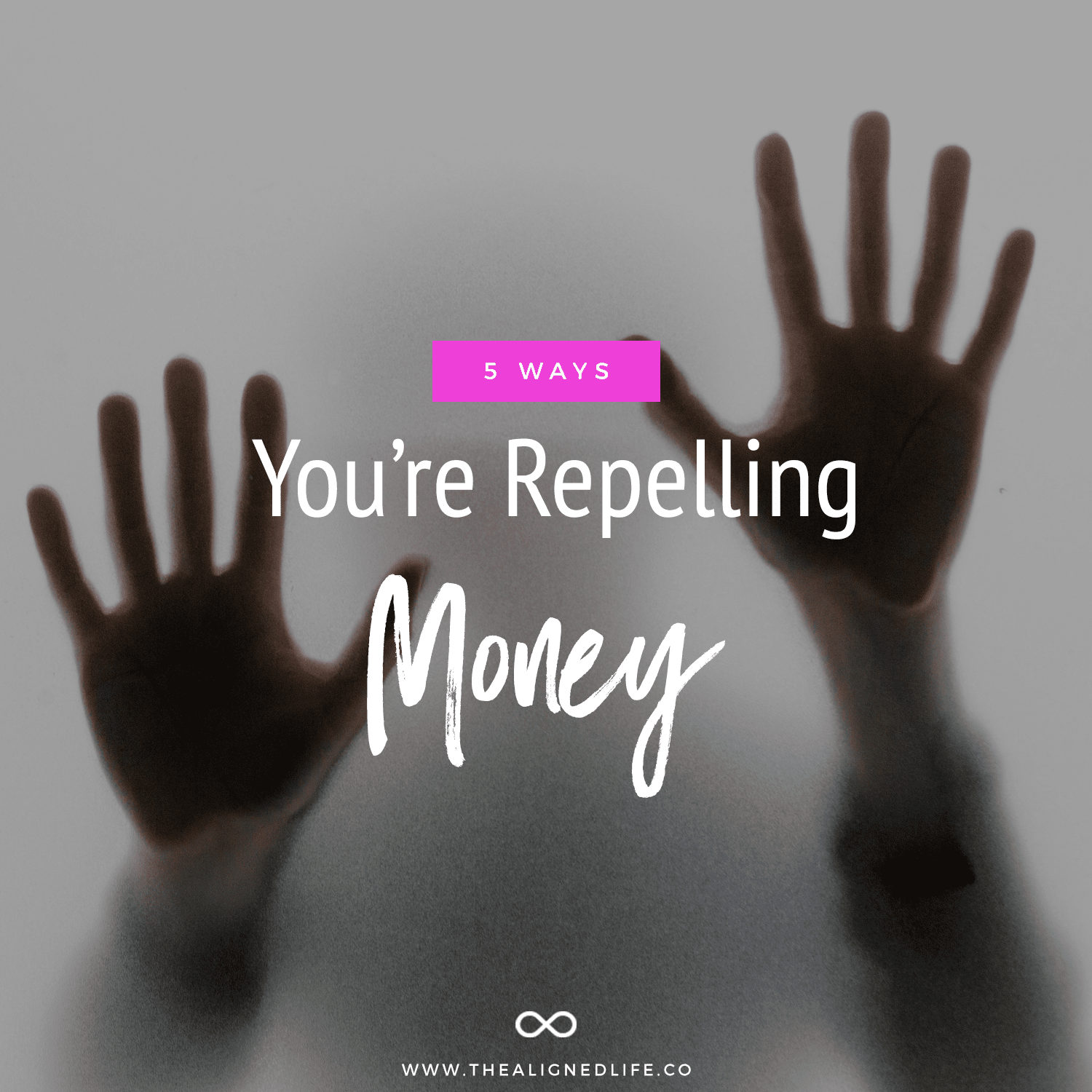 5 Ways You're Repelling Money