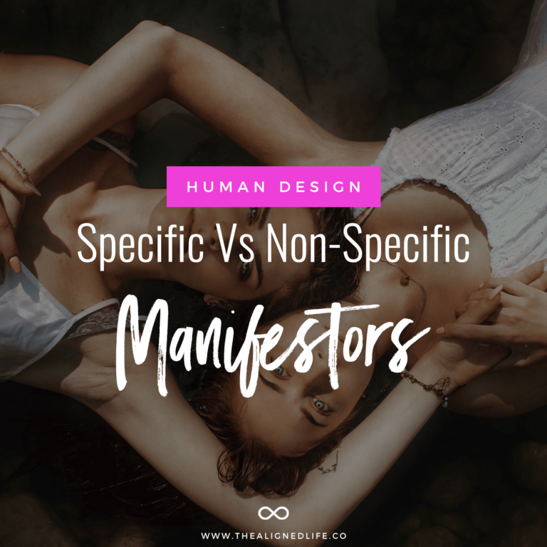 Human Design: Specific Vs. Non-Specific Manifestors