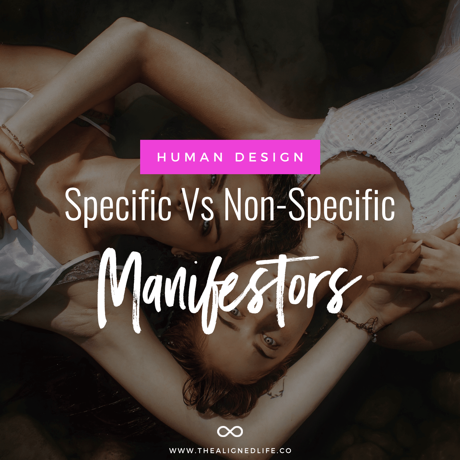 Manifesting & Your Human Design: Specific Vs. Non-Specific Manifestors