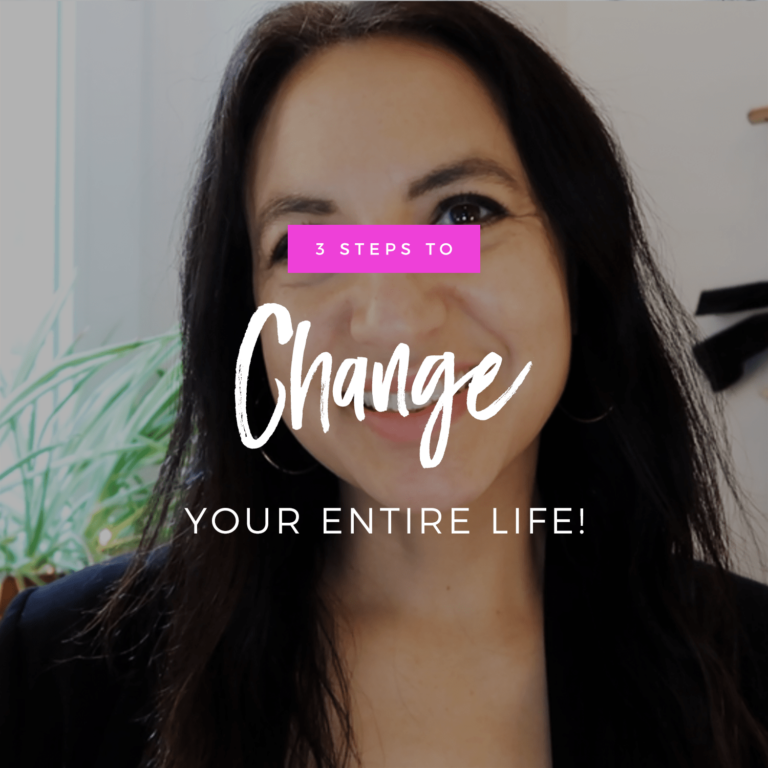 Video: 3 Steps To Change Your Entire Life