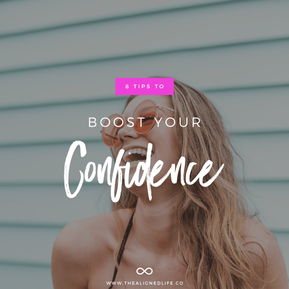 8 Tips To Boost Your Confidence