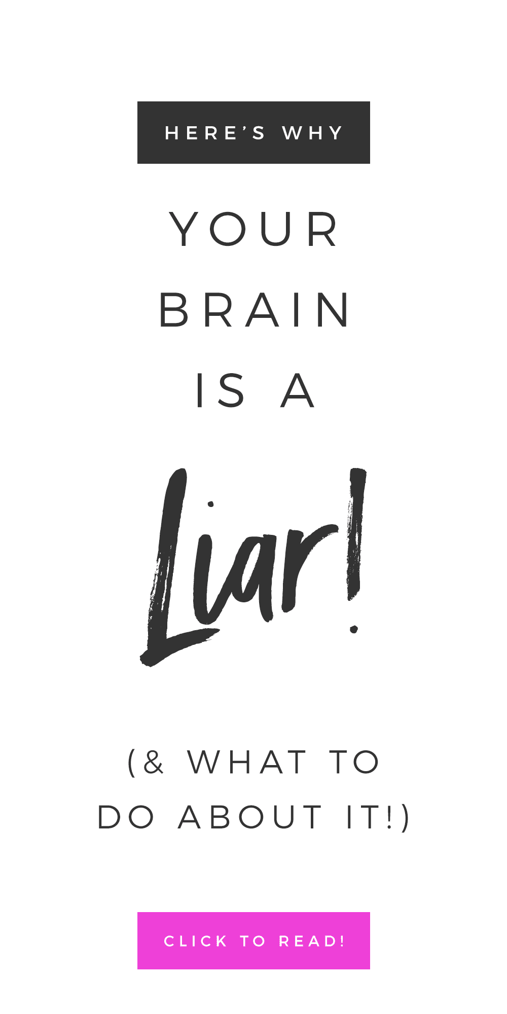 Your Brain Is A Liar (& How To Cope)