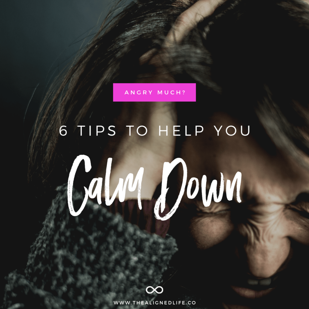 Angry Much? 6 Tips To Help You Calm The ‘Eff Down