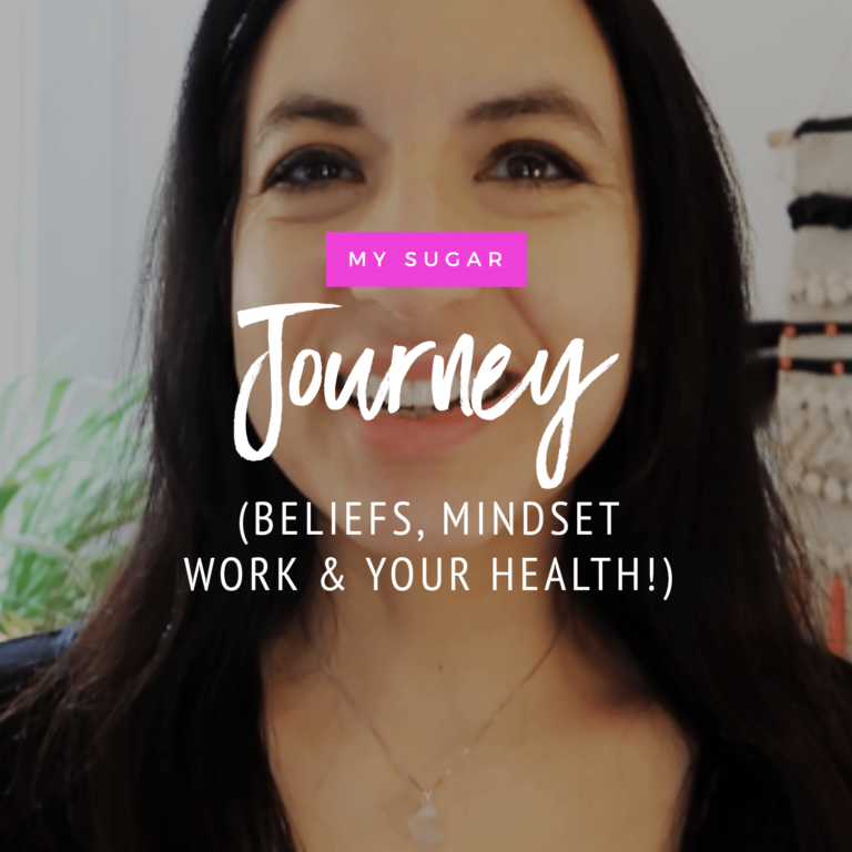 My Sugar Journey: Mindset Work, Beliefs & Your Health!