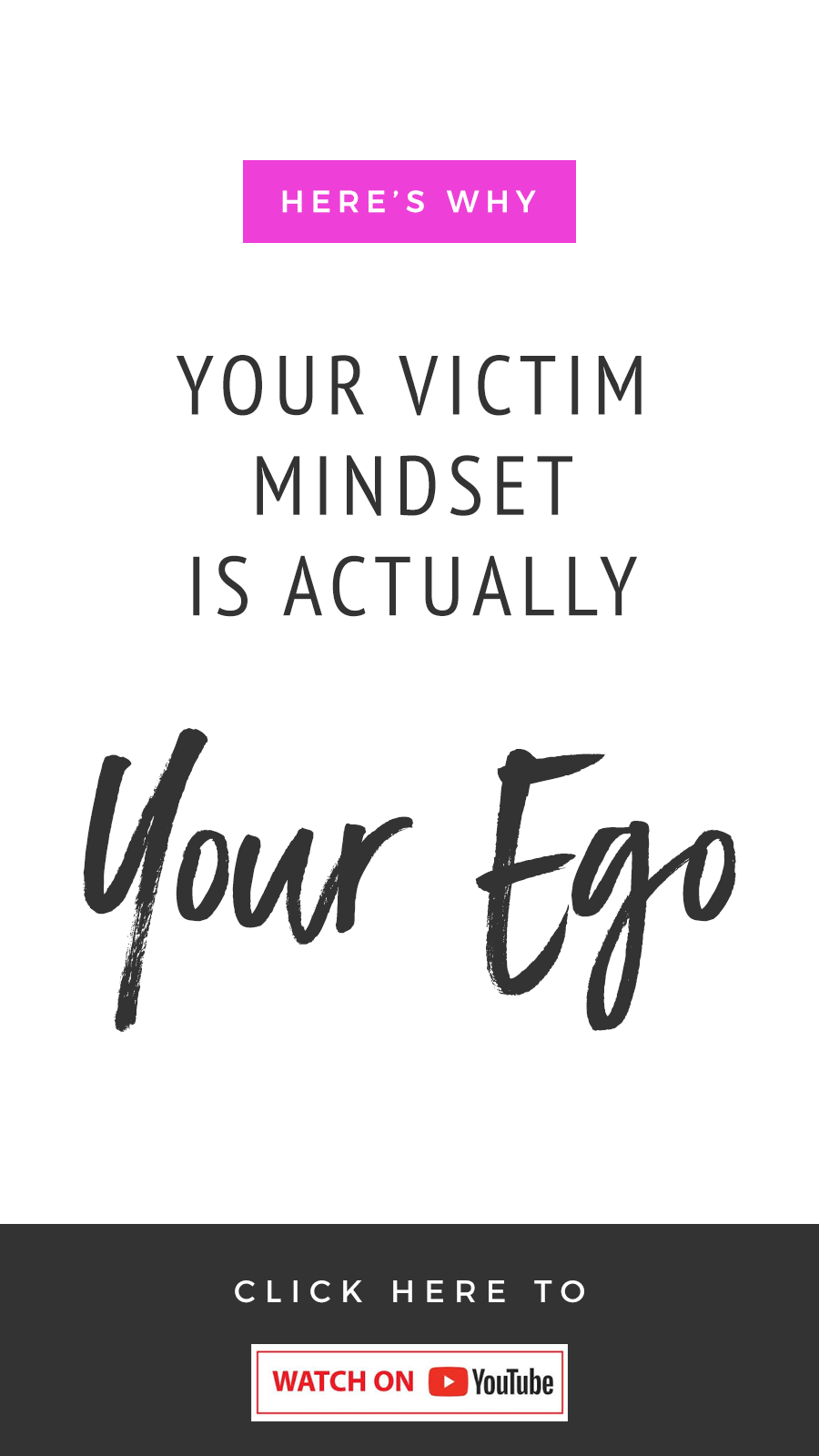 Why Your Victim Mindset Is Actually Your Ego!