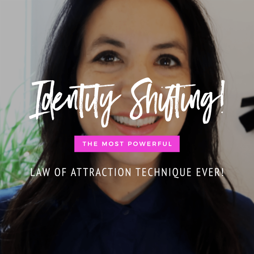 Identity Shifting: The Most Powerful Law of Attraction Technique Ever!