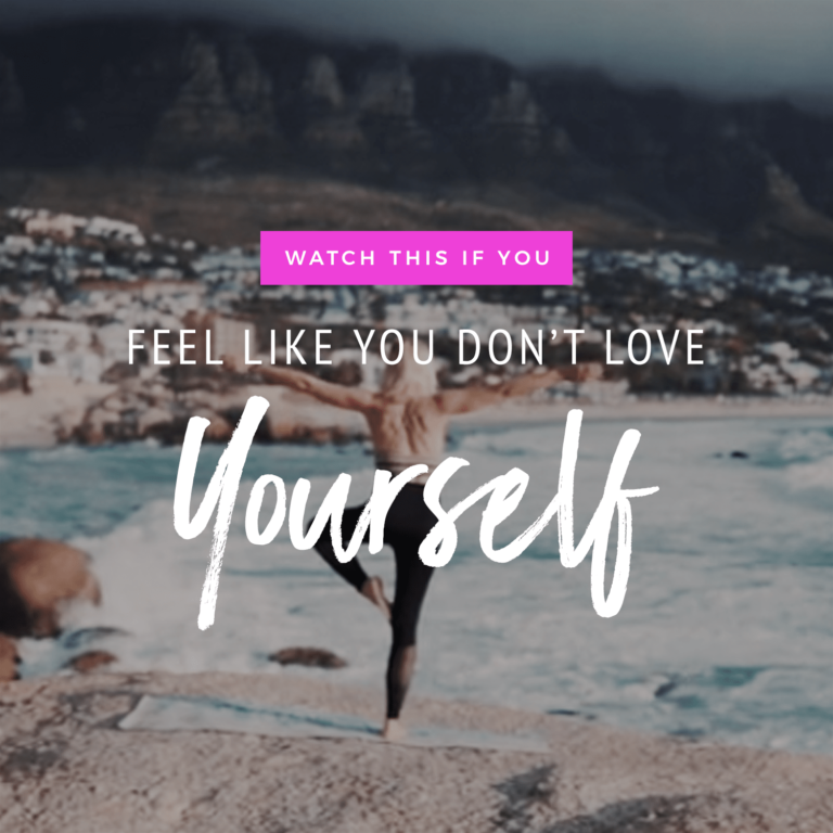 Video: Don’t Love Yourself? Watch This