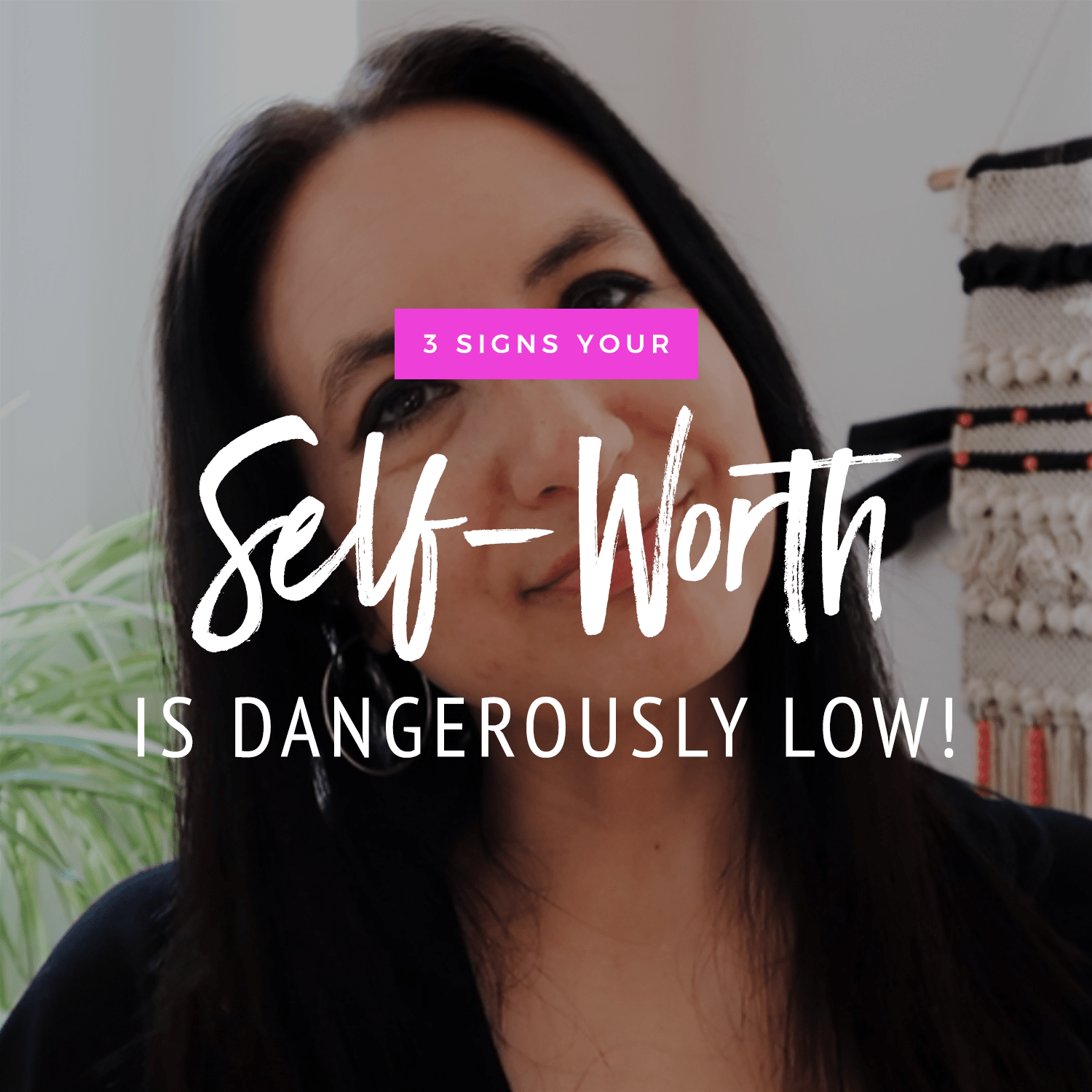 Video: 3 Signs Of Low Self Worth