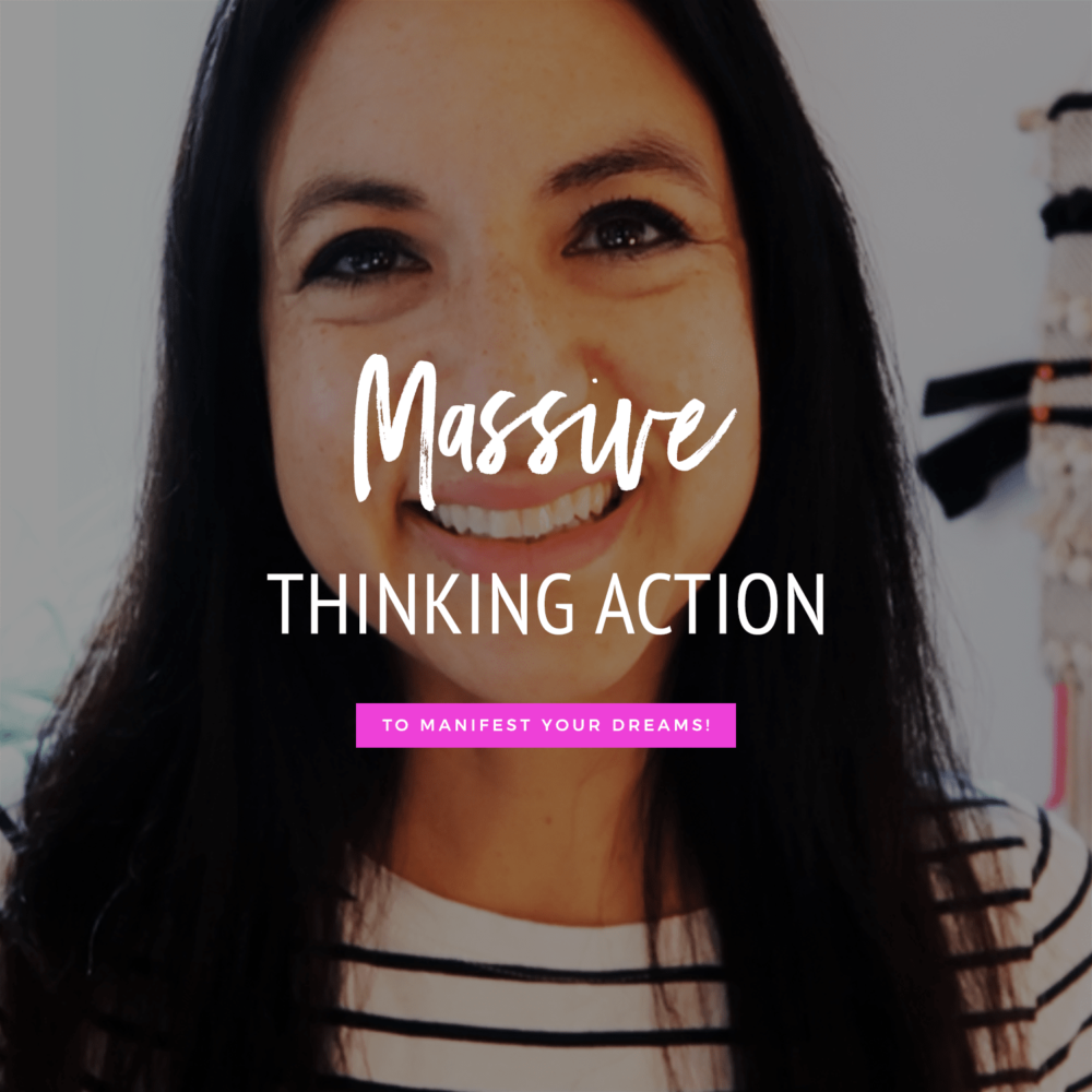 Massive Action Thinking To Manifest Your Dream Life
