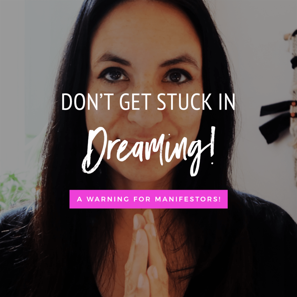Don't Get Stuck Dreaming! A Warning For Manifestors