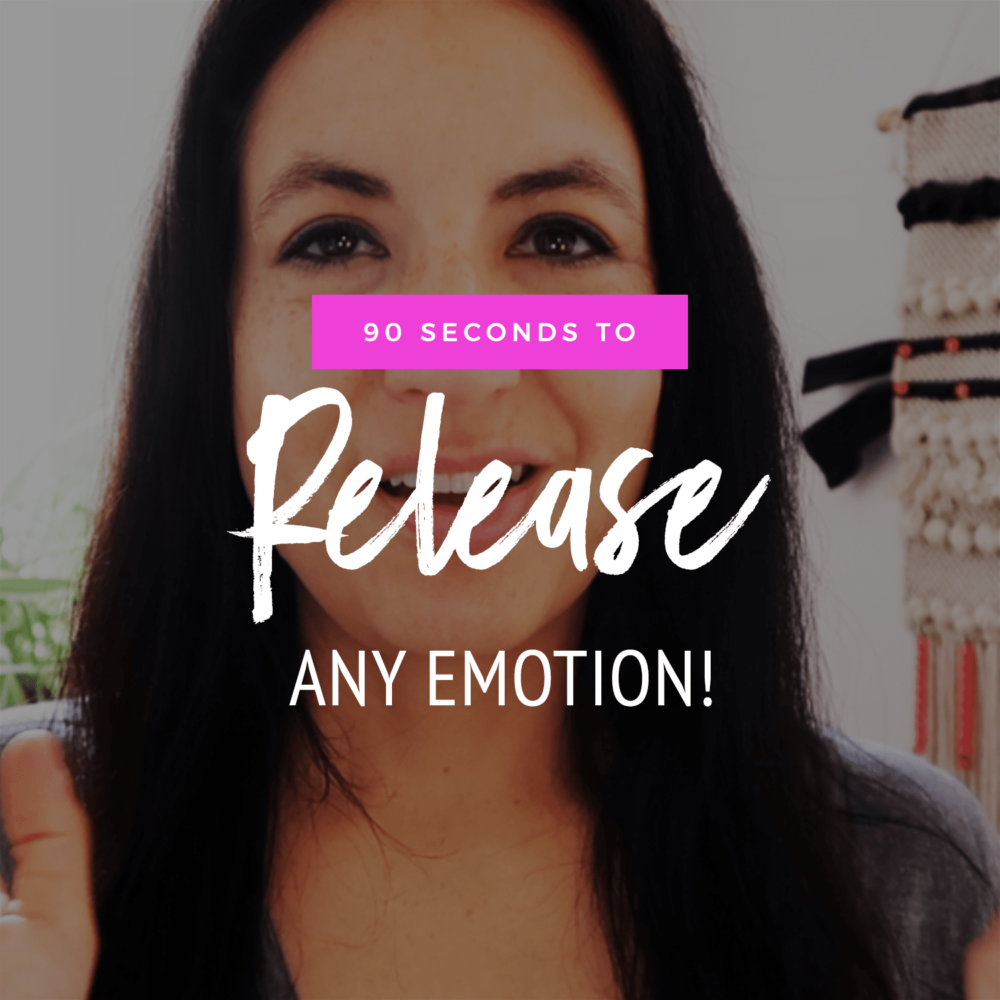 90 Seconds To Release Any Emotion!