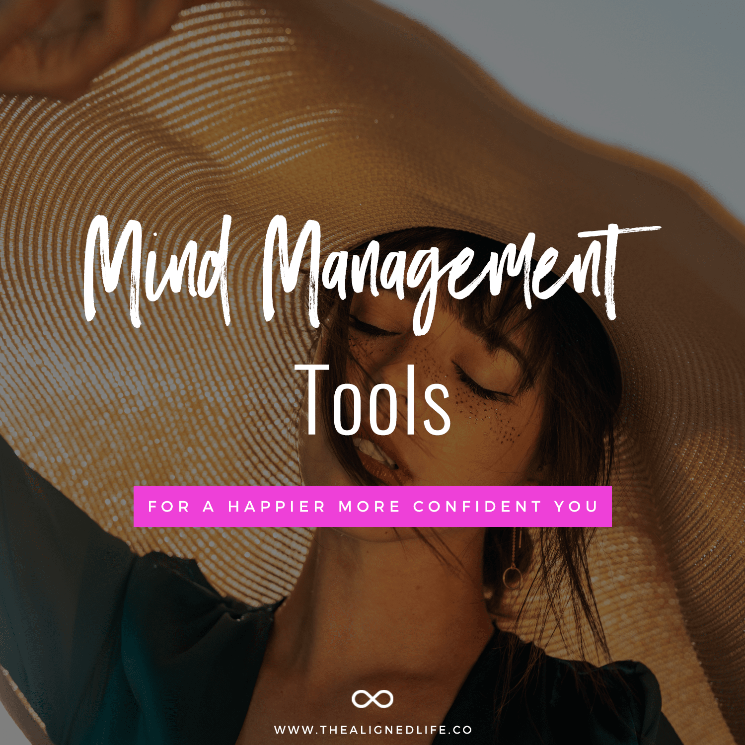 6 Mind Management Tools For A Happier More Confident You