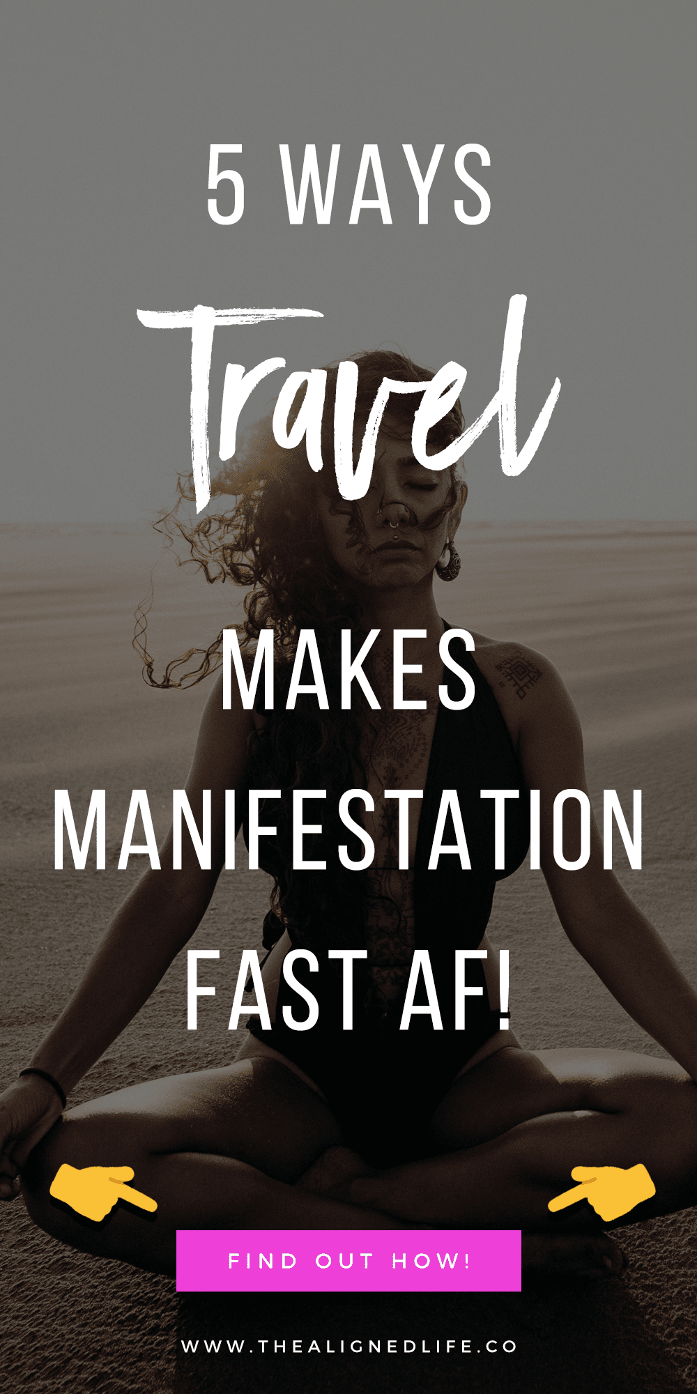 5 Ways Travel Makes Manifestation Fast AF