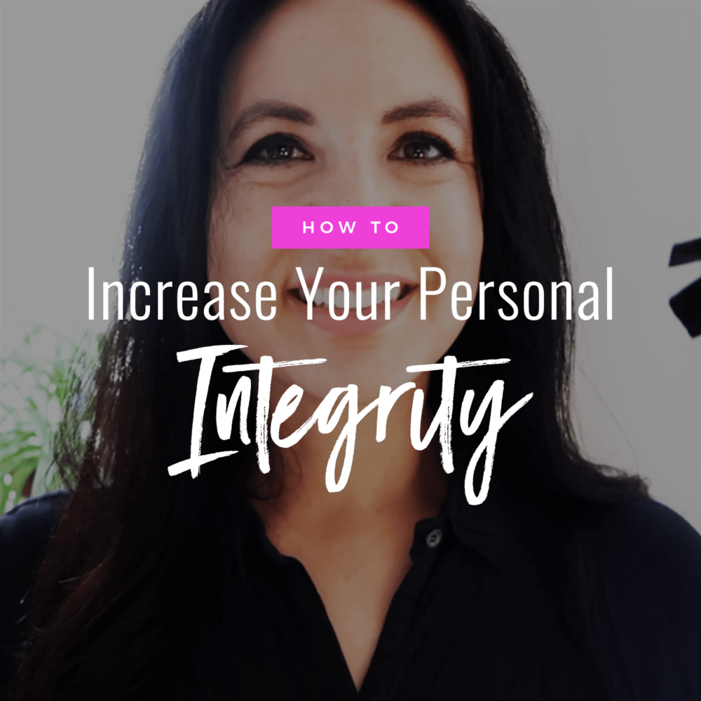 image of Jenn Stevens with text that reads How To Increase Your Personal Integrity