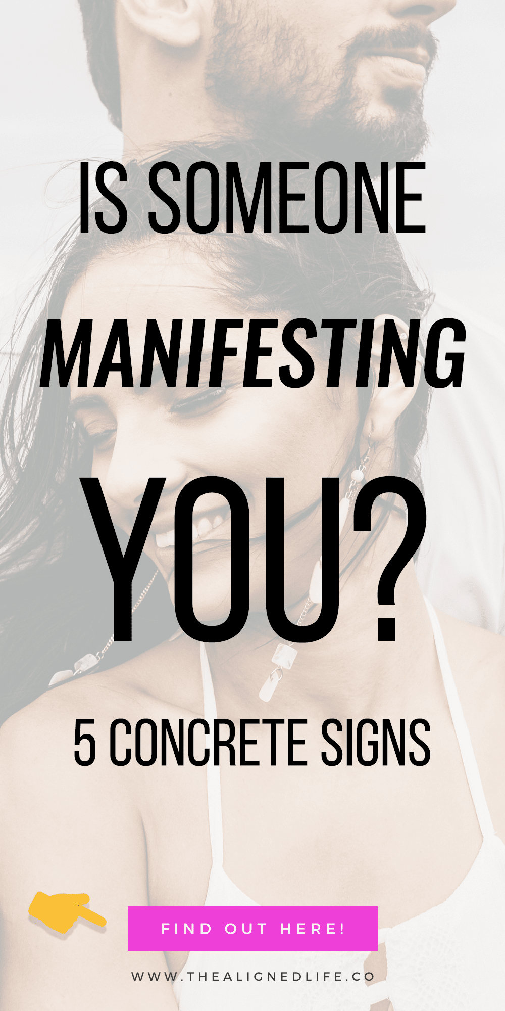 woman in front of man with text that reads 5 Signs That Someone Is Manifesting You