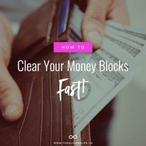 wallet with text that reads Clear Your Money Blocks Fast - The Aligned Life