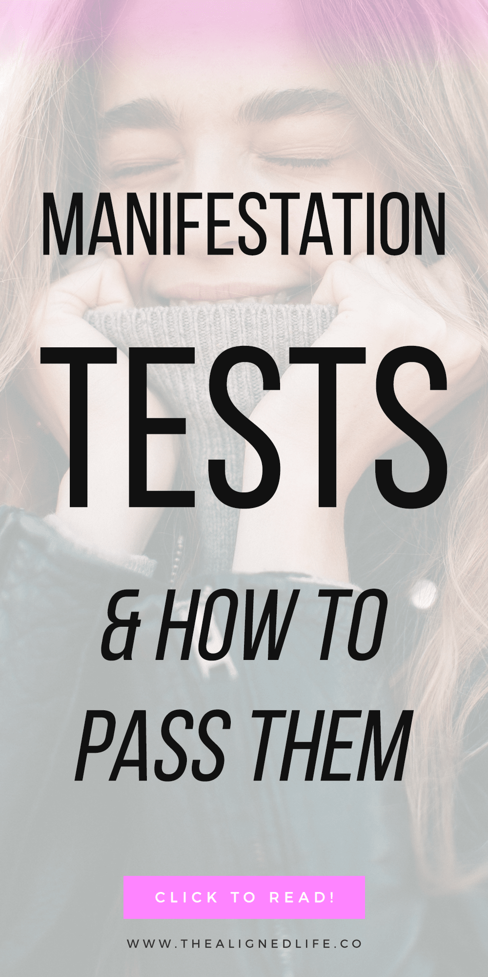 woman smiling with collar up & text that reads 3 Manifestation Tests & How To Pass Them