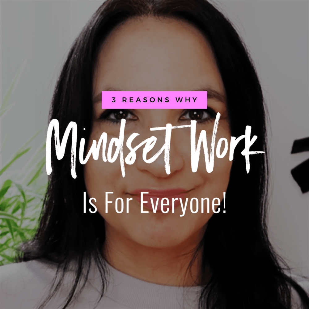 Jenn Stevens with text 3 Surprising Reasons Why Mindset Work Is For Everyone