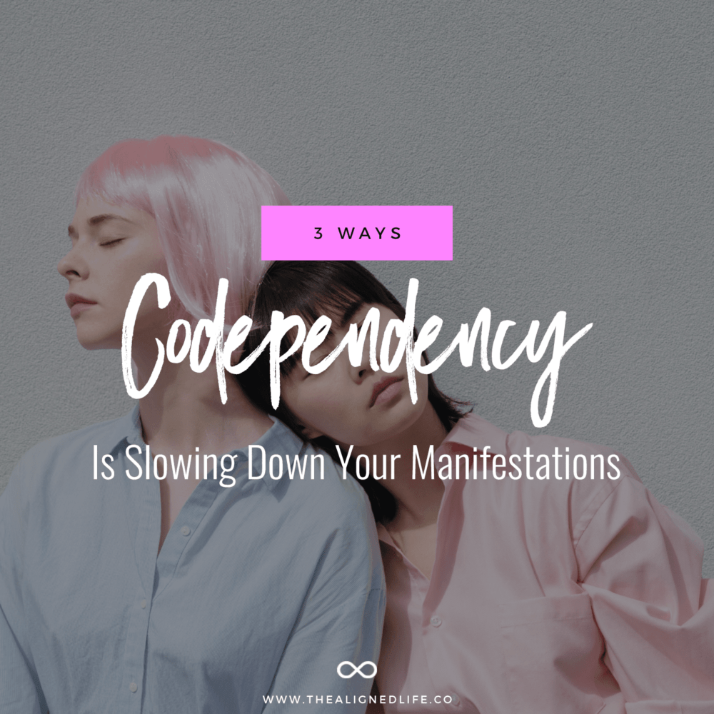 girl with pink wig & asian girl with eyes closed with text overlay 3 Ways That Codependency Is Slowing Down Your Manifestations