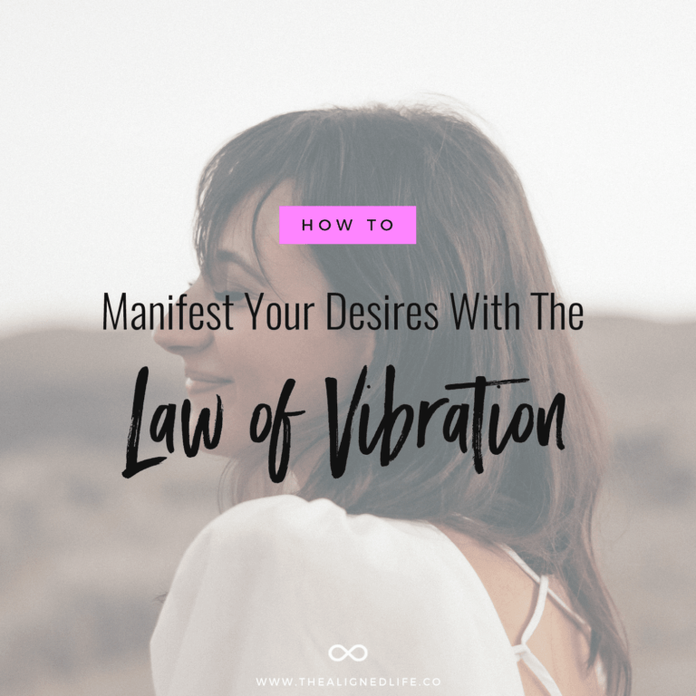 How To Manifest With The Law of Vibration