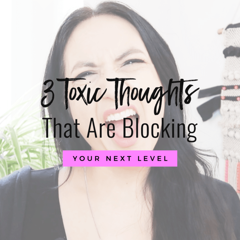 Video: 3 Toxic Thoughts That Are Blocking Your Next Level