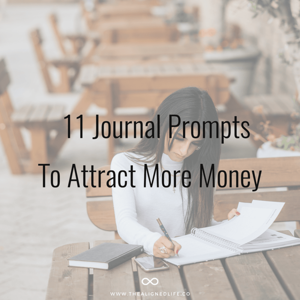 woman journaling with text 11 Journal Prompts To Attract More Money