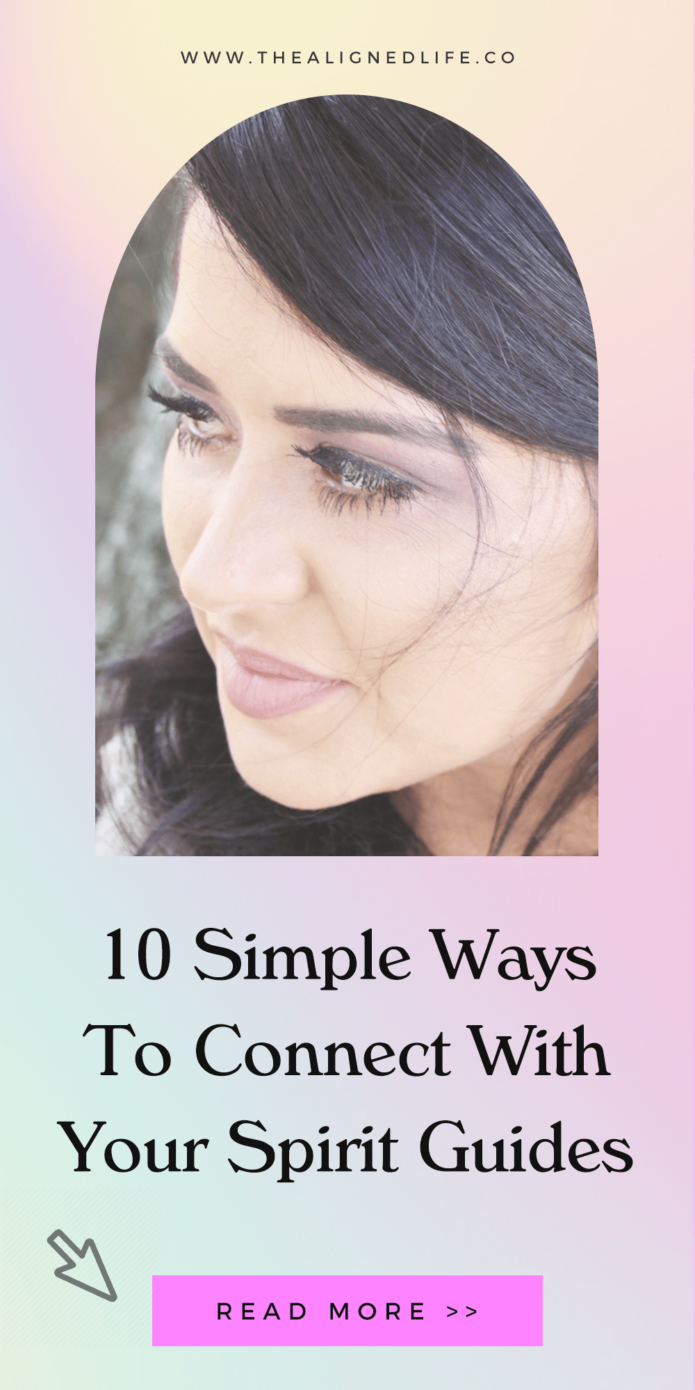 brunette woman with text 10 Simple Ways To Connect With Your Spirit Guides