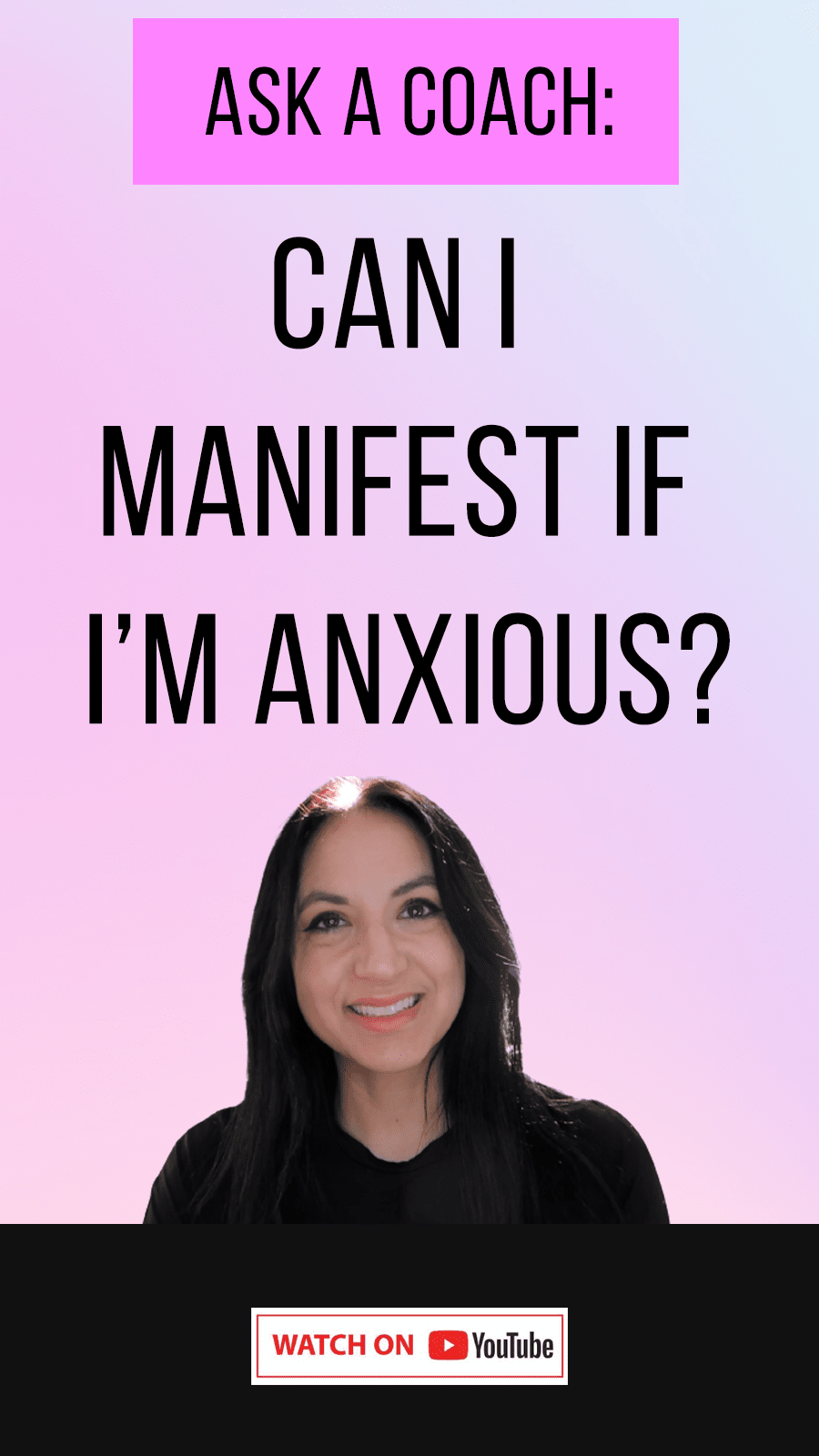 Jenn Stevens with text Ask A Coach: Can I Manifest If I'm Anxious?