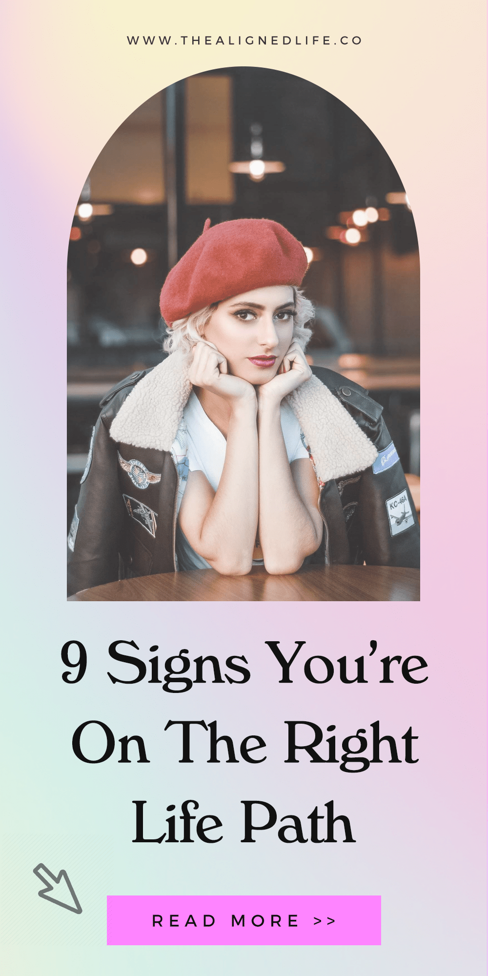 woman with head on hands & text 9 Signs You're On The Right Life Path