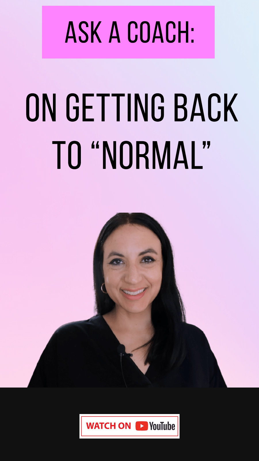Jenn Stevens with text On Getting Back To "Normal" | Dealing With Life Post Pandemic