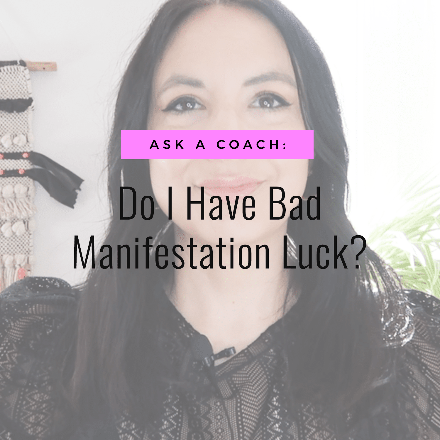Jenn Stevens with text Do I Have Bad Manifestation Luck? | Ask A Coach | Law of Attraction Questions Answered