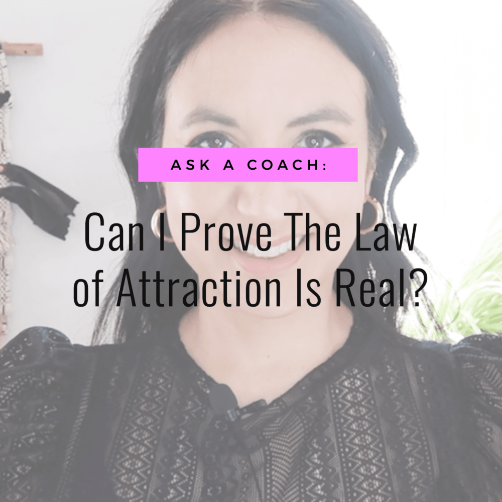 Jenn Stevens with text Can I Prove The Law of Attraction Is Real? | Ask A Coach