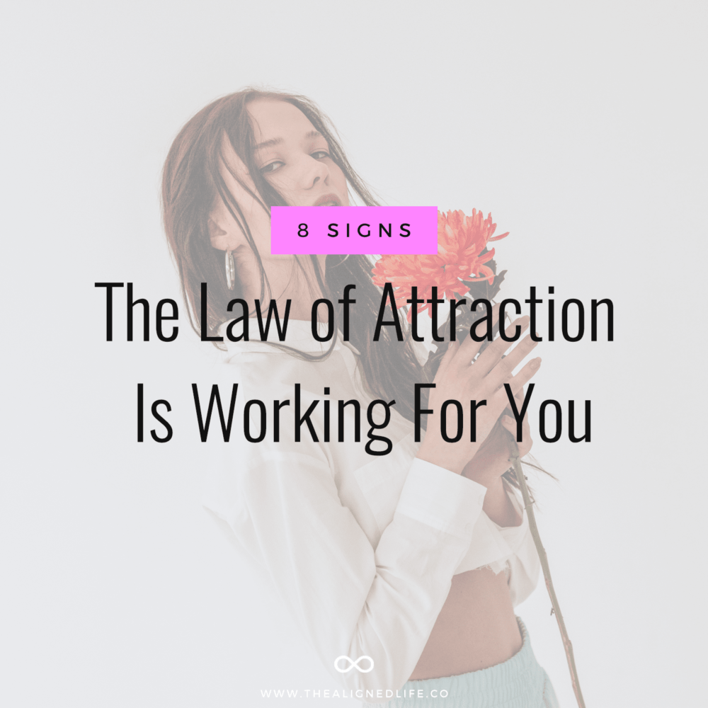 woman with flowers & text 8 Signs The Law of Attraction Is Working For You