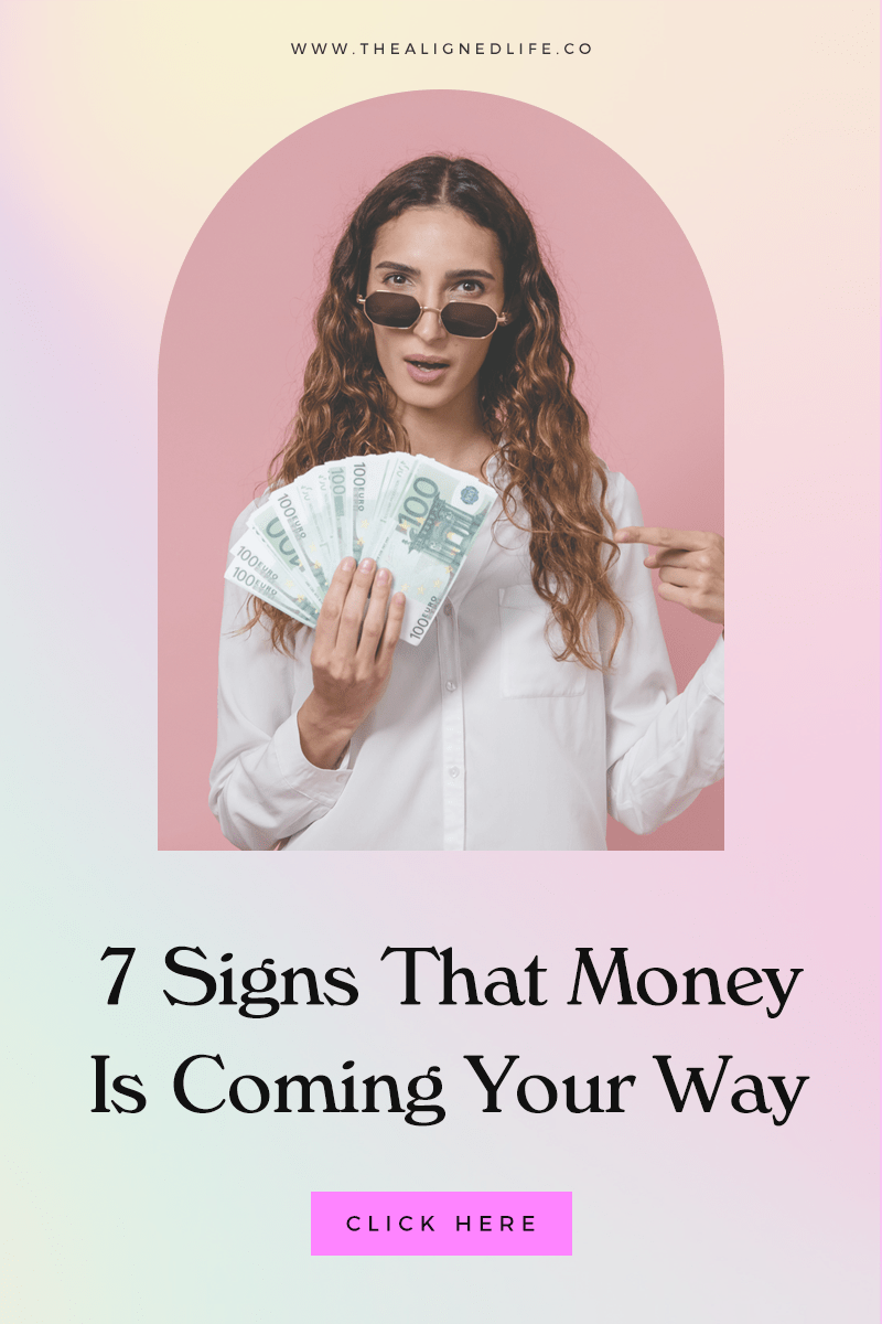 7 Signs That Money Is Coming Your Way