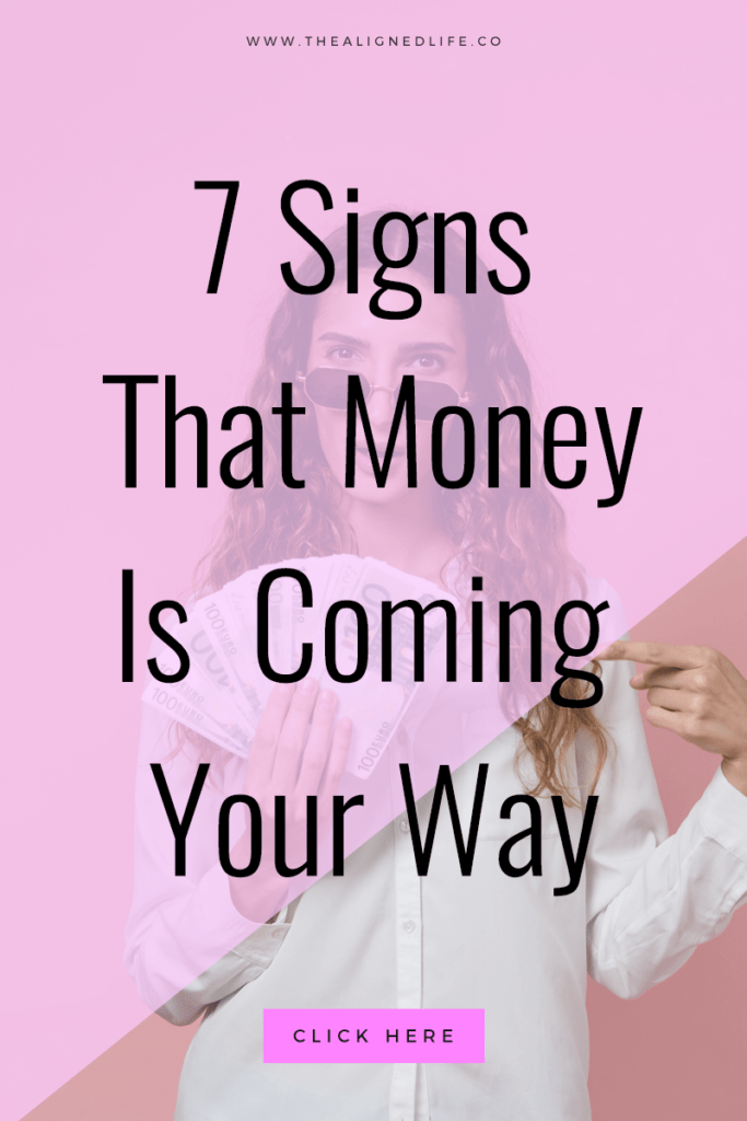 7 Signs That Money Is Coming Your Way