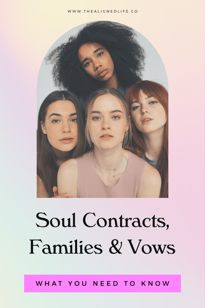 Soul Contracts, Families and Vows: What You Need To Know