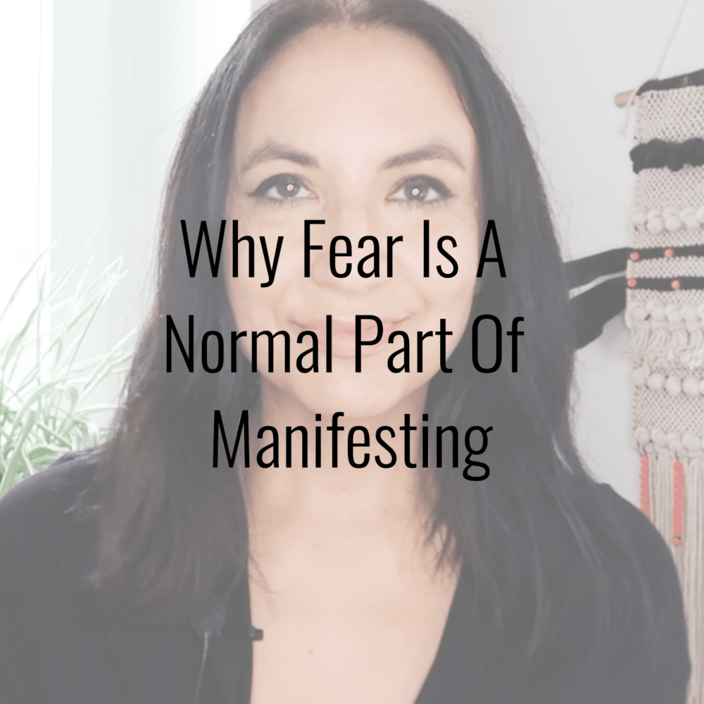 Why Fear Is A Normal Part Of Manifestation