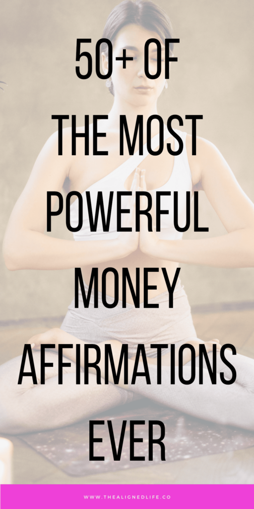 50+ Of The Most Powerful Money Affirmations Ever
