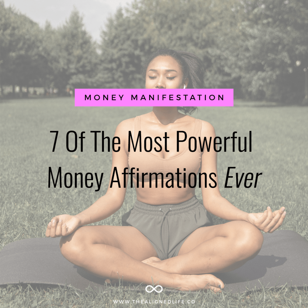 7 Of The Most Powerful Money Affirmations Ever