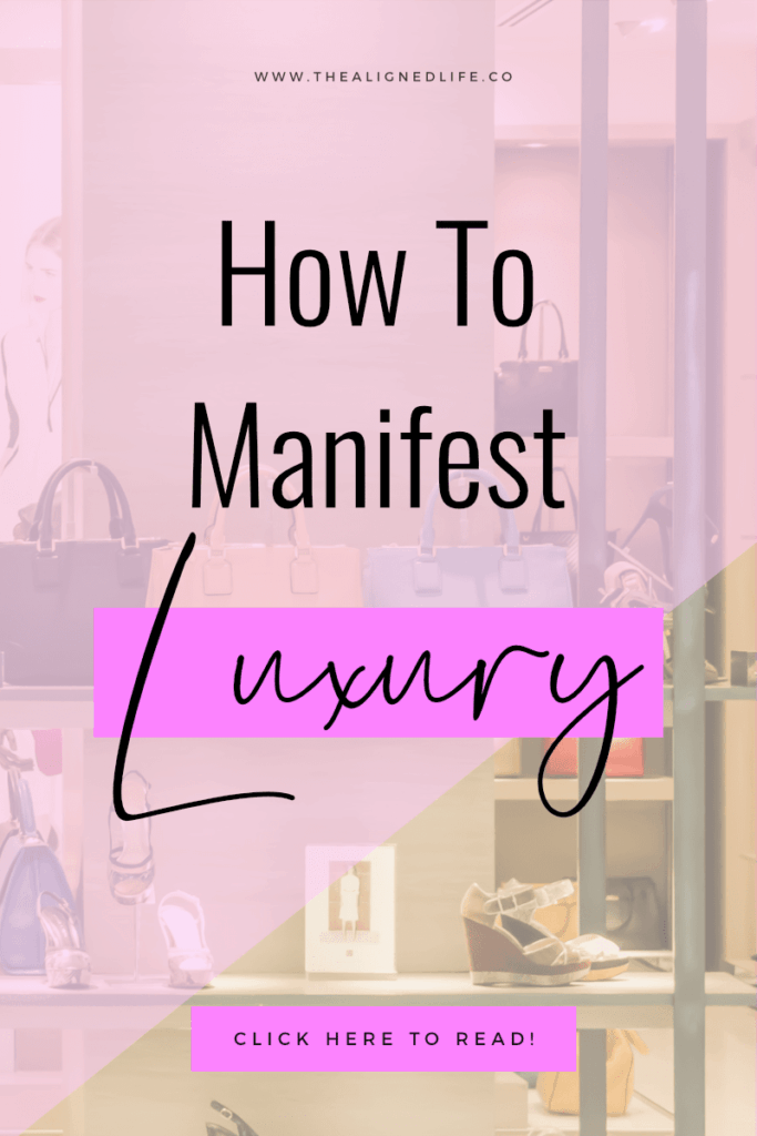 luxury handbag store with text How To Manifest Luxury: Call In The Epic Life Of Your Dreams