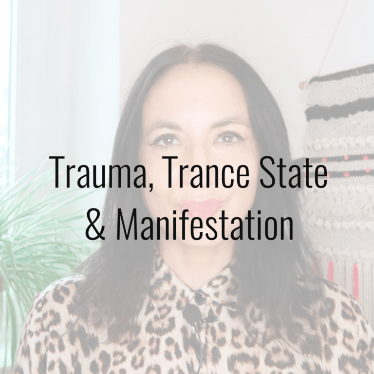 Video: Trauma, Trance States & Manifestation